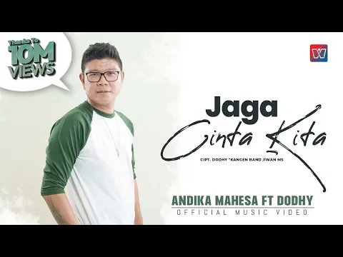 Download MP3 Andika Mahesa ft Dodhy Kangen Band - Jaga Cinta Kita (Official Music Video)