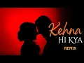 Lagu KEHNA HI KYA (BOMBAY) - REMIX | CHITRA | A.R. REHMAN DEEP TECH