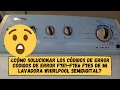 Error codes F7E1-F7E6-F7E5 seal and bearing replacement test of semi-digital Whirlpool washer