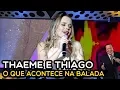 Download Lagu THAEME E THIAGO cantam \