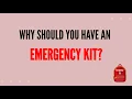 Why should you have an emergency kit
