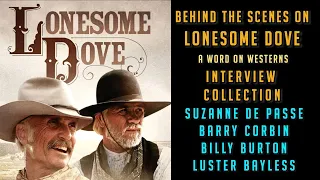 LONESOME DOVE Exclusive Behind-the-Scene Interviews with Filmmakers of the Best Western ever made