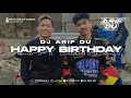 Lagu DJ ARIF DU - HAPY BIRTHDAY