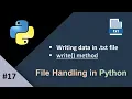 Writing Data to a Text File Using Python Python File Handling Writing to Files write method