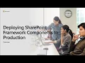 SharePoint Framework Training - Deploying SharePoint Framework Components to Production