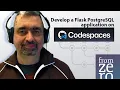 Develop a Flask PostgreSQL application using Github Codespaces