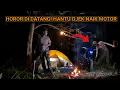 Download Lagu CAMPING HOROR: ARWAH OJEK KAYU NAIK MOTOR MENGELILINGI TENDA