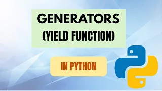 What is Generator in Python Yield Generator Functions Memory Optimization