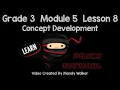 Grade 3 Module 5 Lesson 8 Concept Development