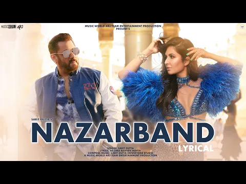 Download MP3 New Song 2023 | Nazarband | Salman Khan | Katrina Kaif | New Hindi Song | Romantic Song | Lyrical