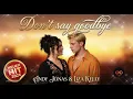 Lagu Don’t Say Goodbye – Heartbreak Duet | Andy Jonas \u0026 Liza Kelly