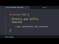 LeetCode Daily Challenge Prefix and Suffix Search June 18th 2022