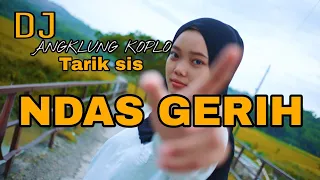 Download NDAS GERIH-DJ ANGKLUNG KOPLO-(Official Musik Video) MP3