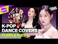 [4K] 4세대 퍼포장인 신인여돌 PURPLE KISS | ATEEZ BLACKPINK K/DA TBZ NCT | Cover Dance Medley | COUNT DANCE