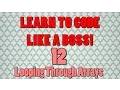 Beginner Java Tutorials 12 Looping Through Arrays