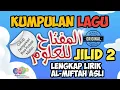 Lagu Kumpulan Lagu al-Miftah Lil Ulum Sidogiri Jilid 2 Lengkap Dan Terbaru Lirik al-Miftah Asli