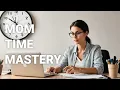 Mastering Time management for Busy Moms
