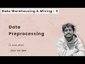 Data Warehousing and Mining - 3 Data Preprocessing CSIT 7th Sem