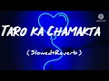 Download Lagu Taaro Ka Chamakta - (Slowed and reverb)                              #taarokachamkataslowed
