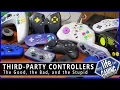 Third-Party Controllers - The Good the Bad and the Stupid MY LIFE IN GAMING