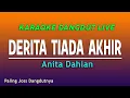 DERITA TIADA AKHIR KARAOKE - ANITA DAHLAN