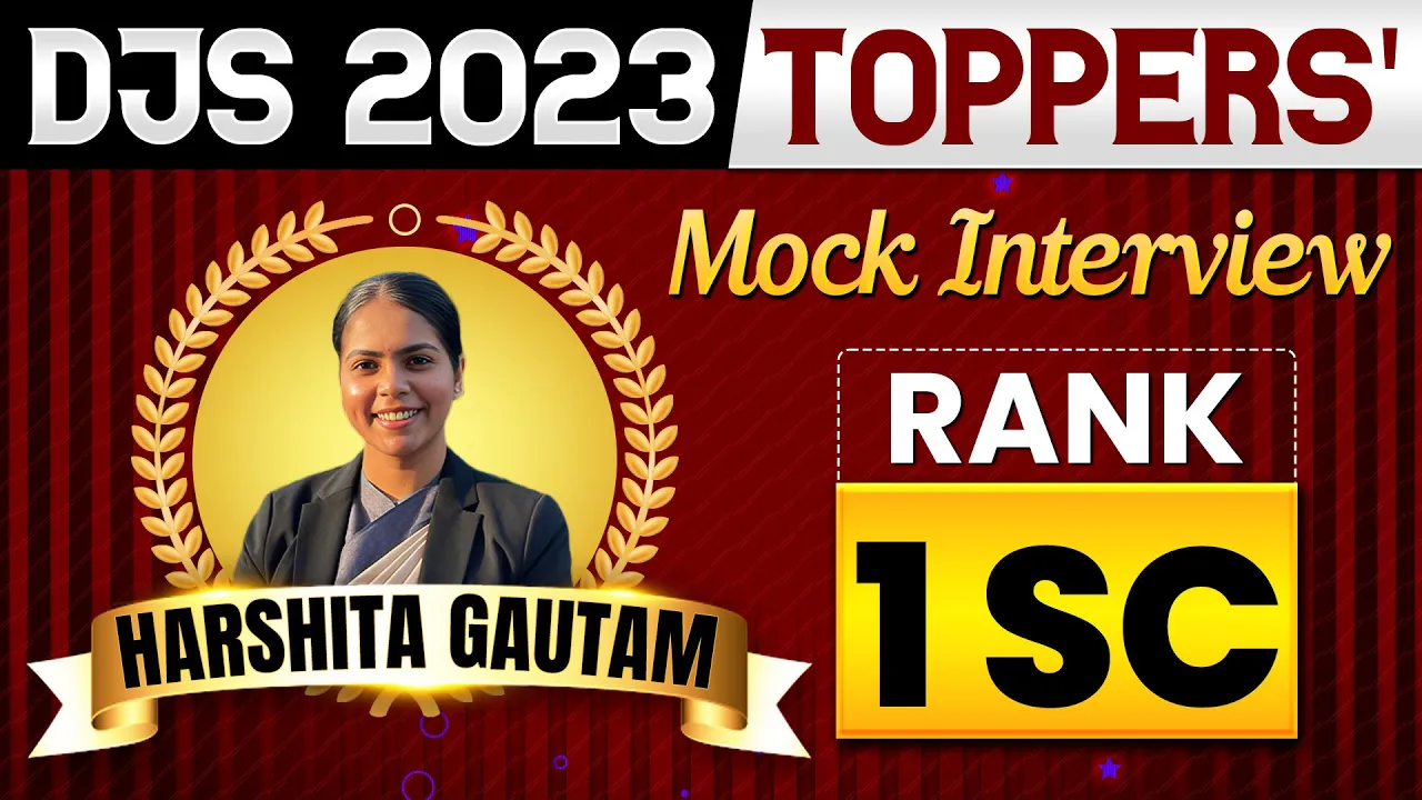 DJS Result | DJS Topper HARSHITA GAUTAM, Rank–1 (SC)| Delhi Judiciary Mock Interview