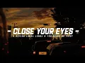 Download Lagu Dj Close Your Eyes X Goyang Lumba² ( Melody You Broke Me First ) Slow Bass - DJ SANTUY
