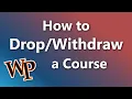 How to Drop or Wit raw from a Course