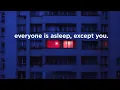 Download Lagu everyone is asleep, except you. (slowed playlist)