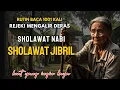 Download Lagu Salawat Jibril Penarik Rezeki, SUDAH DIBUKTIKAN Bacaan Pendek Tapi Dahsyat!