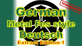 Extract Edition-1: German, Metal Fes Style: Vanguard – The MPF, 2025 w Mt. Fuji (Ver.80.100.1)