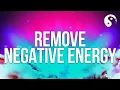 Download Lagu Remove Negative Energy | Clear Dark Energy \u0026 Bad Spirits | Purify \u0026 Cleanse | Evil Eye Protection