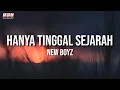 Download Lagu New Boyz - Hanya Tinggal Sejarah (Lirik Video)