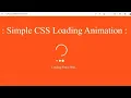 CSS Loader and Spinner Animation loading animation Simple HTML CSS
