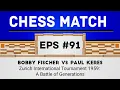 Download Lagu Bobby Fischer vs Paul Keres • Zurich International Tournament 1959: A Battle of Generations