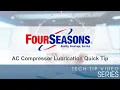 AC Compressor Lubrication Quick Tip