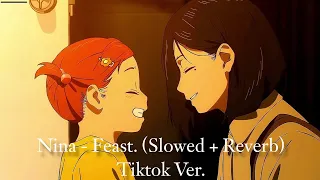 nina feast slowed reverb tiktok version