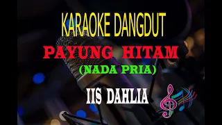 Download Karaoke Payung Hitam Nada Pria - Iis Dahlia (Karaoke Dangdut Tanpa Vocal) MP3