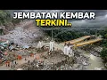 BIKIN SEDIH !!! KONDISI TERKINI JEMBATAN KEMBAR LEMBAH ANAI, Semua Bangunan Hilang Tanpa Bekas