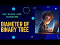 Diameter of Binary Tree LeetCode 543 Full Solution with Examples Study Algorithms