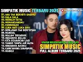 Download Lagu AKU TAK BERARTI BAGIMU - Irwan Krisdiyanto X Laila Ayu - SIMPATIK MUSIC FULL ALBUM TERBARU 2025