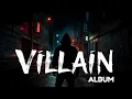 Download Lagu VILLAIN | Full Album 2025 #fullalbum #digitalsithstudios #newmusic #song #viralvideo #viralmusic