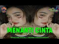 Download Lagu FUNKOT MENANTI CINTA [ KRISDAYANTI ] NEW VERSION || COVER BY RADEN NOVAL RJS #funkytone