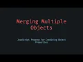 Merge Objects into New Object