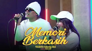 Download Yulidaria - Memori Berkasih (Feat Sule @OFFICIALSLMUSIC) MP3