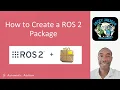 How to Create a ROS 2 Package - Jazzy