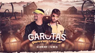 GAROTAS QUEREM SENTAR - DJ Lucas Beat, DJ Ari SL