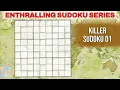 Enthralling Sudoku Series Killer Sudoku 01