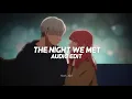 Download Lagu the night we met - lord huron「edit audio」