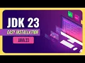 How to Install JDK 23 on Windows Java JDK 23 Installation 2025